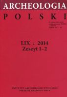 Archeologia Polski LIX: 2014 Zeszyt 1-2