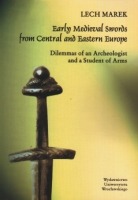 Early Medieval swords from Central and Eastern Europe