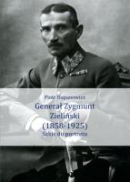 Generał Zygmunt Zieliński (1858-1925)