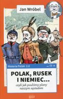 Historia Polski 2.0 Polak, Rusek i Niemiec...