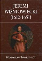 Jeremi Wiśniowiecki (1612-1651)