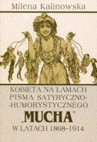 Kobieta na łamach pisma satyryczno-humorystycznego MUCHA w latach 1868-1914