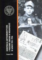Konspiracja antykomunistyczna i podziemie zbrojne w Wielkopolsce w latach 1945-1956