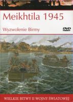 Meikhtila 1945 Wyzwolenie Birmy