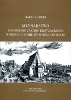Młynarstwo w państwie zakonu krzyżackiego w Prusach w XIII-XV wieku (do 1454 r.)