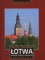 Łotwa. Sąsiedzi naszych sąsiadów - przewodnik