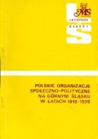 Polskie organizacje społeczno-polityczne na Górnym Śląsku w latach 1918-1939