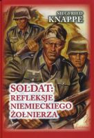 Soldat: Refleksje niemieckiego żołnierza