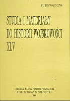 Studia i Materiały do Historii Wojskowości, t. XLV