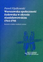 Warszawska społeczność żydowska w okresie stanisławowskim 1764-1795