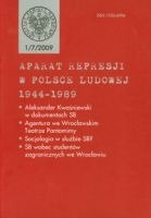  Aparat represji w Polsce Ludowej 1944-1989 nr 1(7) 2009