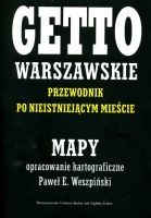  Getto Warszawskie. Przewodnik po nieistniejącym mieście - MAPY