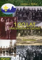 100 lat harcerstwa w Toruniu Kalendarium