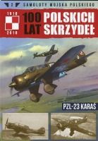 100 lat polskich skrzydeł t. 2 PZL-23 Karaś