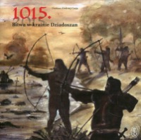 1015 Bitwa w krainie Dziadoszan