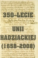 350-lecie Unii Hadziackiej (1658-2008)