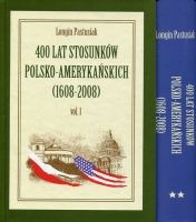 400 lat stosunków polsko amerykańskich Tom 1-2 1608-2008