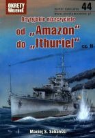 44 Brytyjskie niszczyciele od Amazon do Ithuriel cz. II