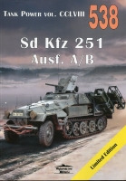 538 Sd Kfz 251 Ausf. A/B Tank Power vol. CCLVIII