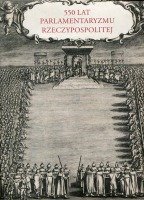 550 lat parlamentaryzmu Rzeczypospolitej