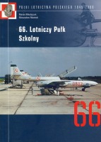 66. Lotniczy Pułk Szkolny. Pułki Lotnictwa Polskiego 1945-2000