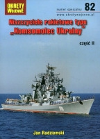 82 Niszczyciele rakietowe typu „Komsomolec Ukrainy”, część II