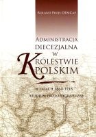 Administracja diecezjalna w Królestwie Polskim w latach 1864-1918