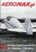 Aeromax.pl S12 Polskie Statki Powietrzne SP- fotorejestr 1945-1948 vol 1