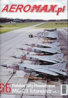 Aeromax.pl S6 Polskie Siły Powietrzne MiG-23 fotorejestr vol. 2