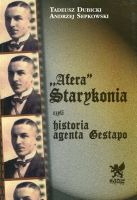Afera Starykonia czyli historia agenta Gestapo 
