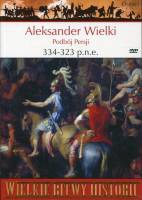 Aleksander Wielki. Podbój Persji 334-323