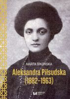 Aleksandra Piłsudska (1882-1963)