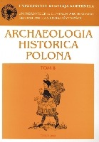 Archaeologia Historica Polona t. 8