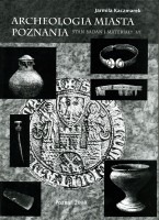 Archeologia miasta Poznania