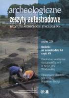 Archeologiczne Zeszyty Autostradowe. Zeszyt 20 – badania na autostradzie A4 część XV 