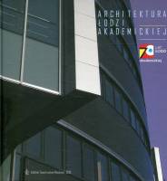 Architektura Łodzi akademickiej