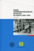 Armia Czerwona/Radziecka w Polsce w latach 1944–1993