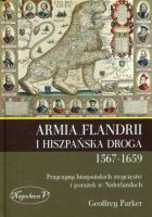 Armia Flandrii i Hiszpańska Droga 1567-1659
