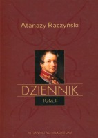 Atanazy Raczyński. Dziennik. Tom 2