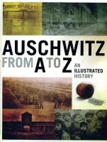 Auschwitz from A to Z