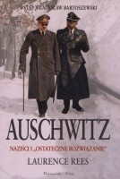 Auschwitz, naziści i ostateczne rozwiązanie