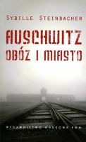 Auschwitz obóz i miasto