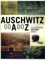 Auschwitz od A do Z
