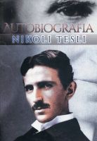 Autobiografia Nikoli Tesli Moje wynalazki