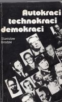 Autokraci, technokraci, demokraci