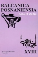 Balcanica Posnaniensia t. XVIII