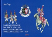 Barwa Legionów Polskich 1797-1807 oraz Księstwa Warszawskiego 1807-1814