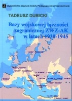 Bazy wojskowej łączności zagranicznej ZWZ-AK w latach 1939-1945