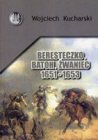 Beresteczko, Batoh, Żwaniec 1651 - 1653