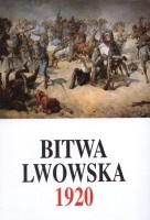 Bitwa lwowska 25 VII-18 X 1920. Część I (25 VII-5 VIII)